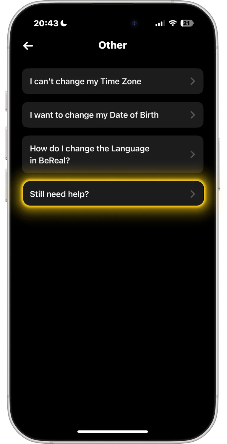 BeReal Other screen — tap Still need help?